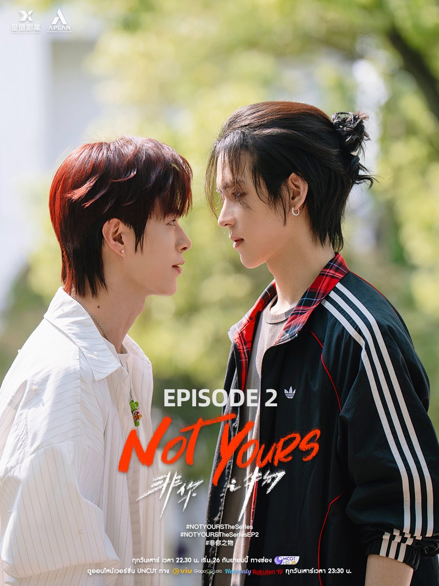 NotYoursSeries's tweet photo. OFFICIAL POSTER | Not Yours 非你之物 EP.2 ❤️‍🔥

การชดใช้ในสิ่งที่ไม่ได้ทำ และการพบกันอีกครั้งของคนสองคน
Paying for a crime he never committed, and a fateful reunion between two souls.

ทุกวันเสาร์ เวลา 22:30 น. (GMT+7) ดูทีวี ช่อง 9 กด 30
ดูย้อนหลัง Uncut Version ทาง Viu, GagaOOLala, Heavenly และ Rakuten TV เวลา 23:30 น. (GMT+7)

Every Saturday at 10:30 P.M. (GMT+7) on 9 MCOT HD
Uncut Version on Viu, GagaOOLala, Heavenly, and Rakuten TV at 11:30 P.M. (GMT+7).

#NOTYOURSTheSeries
#非你之物