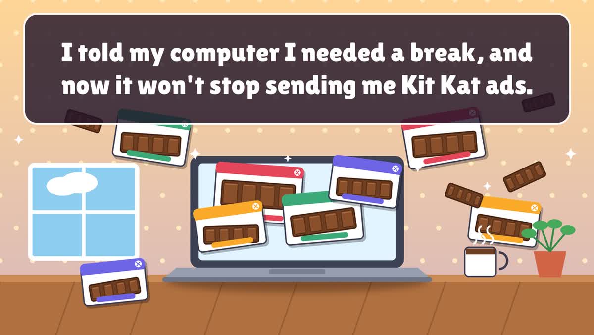 DigitalOxCanada's tweet photo. I told my computer I needed a break, and now it won't stop sending me Kit Kat ads. https://t.co/L9qDYkWyz5