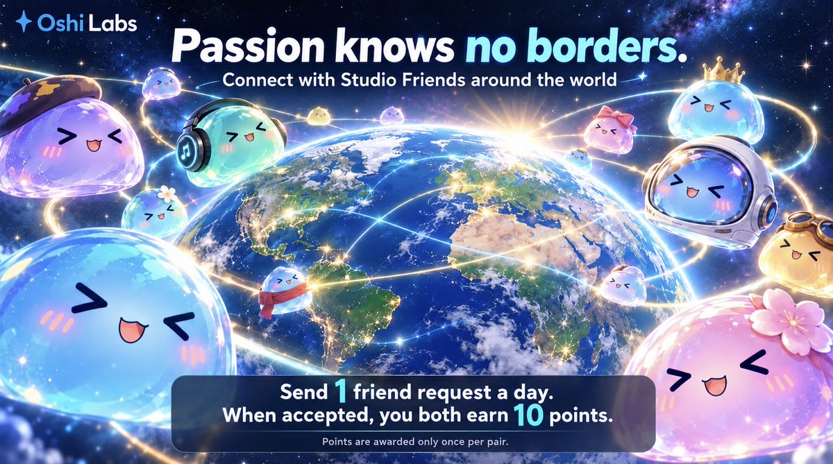 oshilabs's tweet photo. Passion knows no borders. 🌏🩵

Meet Studio Friends at Oshi Labs!
🤝 Send 1 friend request a day
🎉 When accepted, you both earn 10 points
✨ Build connections around the world

Points awarded once per pair.
https://t.co/rzbzXauwDw https://t.co/0ewHgorKmI