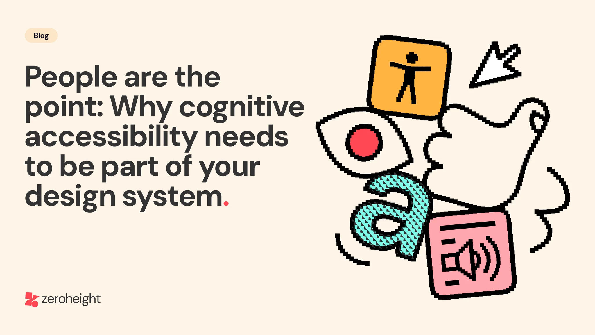 Blog header: "People are the point: Why cognitive accessibility needs to be part of your design system." Pixel-style accessibility icons sit alongside the title.