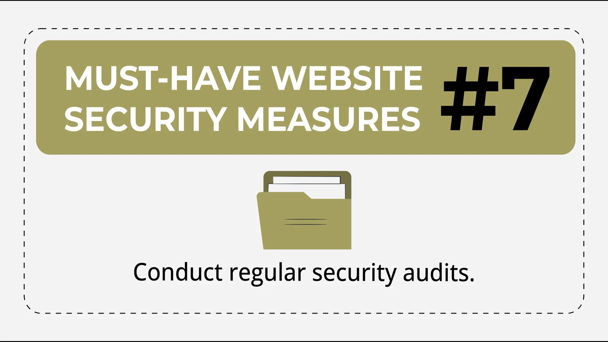 Graphic titled "Must-Have Website Security Measures #7" featuring a folder icon and the text "Conduct regular security audits." on a clean white and olive background with a minimalist design.
