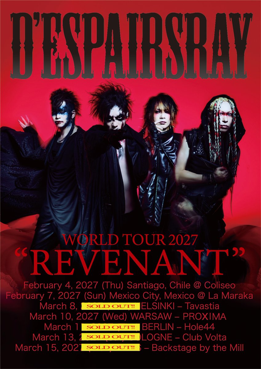 despairsrayinfo's tweet photo. D'ESPAIRSRAY WORLD TOUR 2027 "REVENANT"

🎫Tickets On Sale Now!
───────
2027
■ February 4 (Thu)
Santiago, Chile – Coliseo
https://t.co/v74YnmSy8b

■ February 7 (Sun)
Mexico City, Mexico – La Maraka
https://t.co/Jv9gbQDqhD

■March 10 (Wed)
Warsaw, Poland – PROXIMA
https://t.co/1VOBsot1Cz

D’ESPAIRSRAY WORLD TOUR 2027 “REVENANT”
🎫チケット発売中！
───────
2027年
■2月4日（木）
チリ・サンティアゴ – Coliseo
https://t.co/v74YnmSy8b

■2月7日（日）
メキシコ・メキシコシティ – La Maraka
https://t.co/Jv9gbQDqhD

■3月10日（水）
ポーランド・ワルシャワ – PROXIMA
https://t.co/1VOBsot1Cz

#DESPAIRSRAY