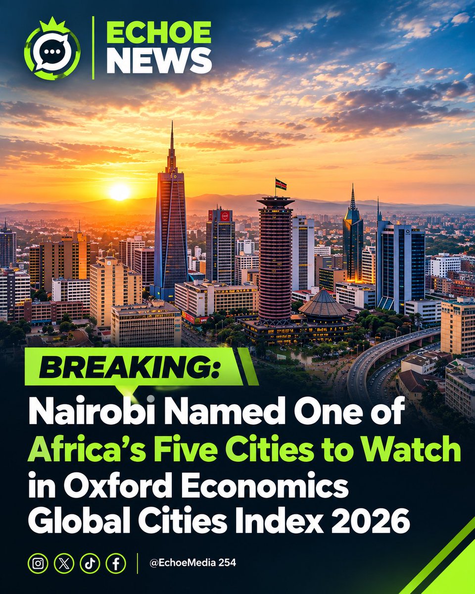 SociaLight254's tweet photo. Nairobi has been named one of Africaβs five βCities to Watchβ in the Oxford Economics Global Cities Index 2026.
The Kenyan capital ranks 327th among 1,000 global cities and 26th for human capital.
π₯ Mutuku Films
#EchoeNews
#EchoeMedia
#Nairobi https://t.co/SU5jo3kQ2K