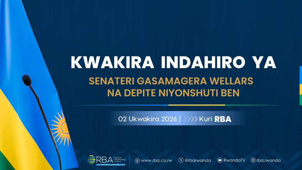 rbarwanda's tweet photo. 🚨MURARARITSWE🚨

Kuri uyu wa Gatanu, Perezida wa Repubulika Paul Kagame arakira indahiro ya Senateri Gasamagera Wellars na Depite Niyonshuti Ben.

Ntimucikwe n'uyu muhango utambuka ku bitangazamakuru bya RBA mu kanya katarambiranye. #RBAAmakuru #RBAHafiYawe

➡️ https://t.co/ghEFKWkqB4