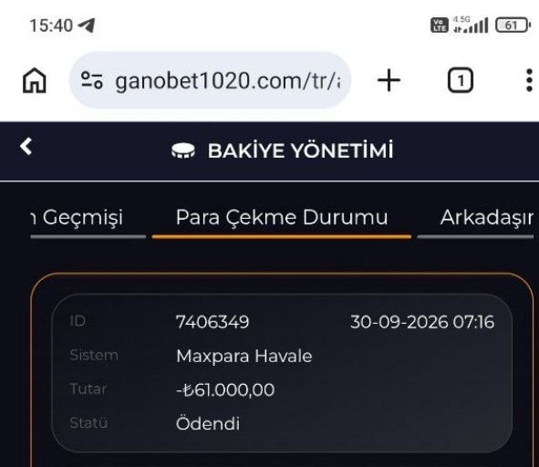 sitelerifsa1's tweet photo. Gelen şikayet mesajı ‼️ 

🚨 #GANOBET Dolandırıcıdır ‼️‼️

30.09.2026 tarihinde #Ganobet’e arka arkaya 10.000 + 10.000 + 10.000 TL, ardından 20.000 TL yatırım yaptım. Bakiyem 61.000 TL’ye ulaştı.

61.000 TL çekim talebi verdim. Çekim işlemde göründü, ardından “ödendi” bilgisi yazıldı. Ancak aradan 3 gün geçmesine rağmen param hesabıma geçmedi.

Her sorduğumda “gönderici hesapta banka kaynaklı sorun var, mesai saatleri içerisinde bankadan haber gelecek” denilerek oyalanıyorum.

Ödendi görünen 61.000 TL neden 3 gündür hesabıma geçmiyor?

📌 Bu yaşadıklarım kendi deneyimimdir. Elimde işlem kayıtları ve yazışmalar bulunmaktadır.

⚠️ Yatırım yapmadan önce dikkatli olun ve yaşananları mutlaka araştırın.
@gnsosyal

#Ganobet