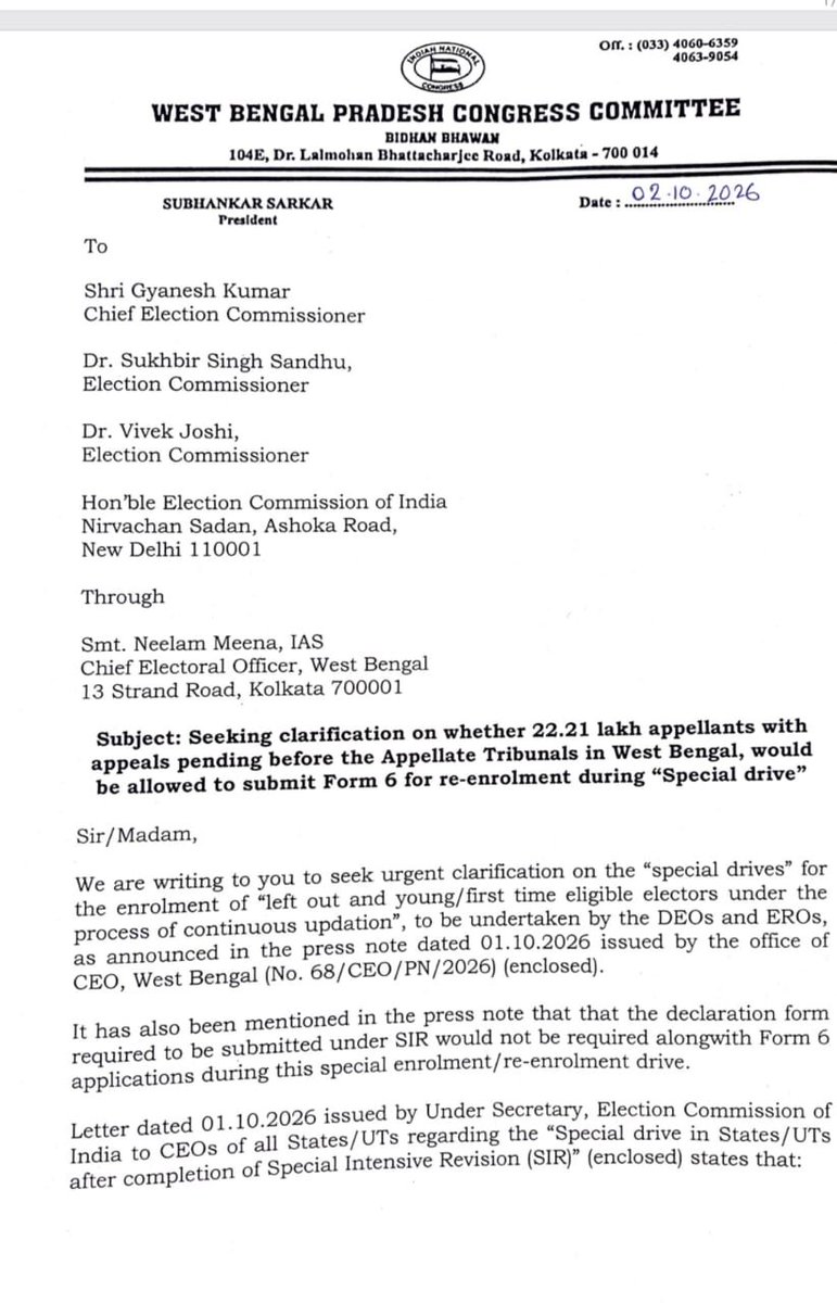 INCWestBengal's tweet photo. Shri @subhankar_cong , President, WBPCC has written a letter to the @ECISVEEP today, seeking clarification on the whether 22.21 lakh appellants with appeals pending before the Appellate Tribunals in West Bengal, would be allowed to submit Form 6 for re-enrolment during “Special drive” for enrolment being initiated in West Bengal. Letter is enclosed for reference.

Kolkata, 02.10.2026

@ANI @PTI_News
@INCIndia @kharge  @RahulGandhi @kcvenugopalmp 
@Jairam_Ramesh
@prakashjoshiinc
@SupriyaShrinate
@Pawankhera
@BPSinghINC_ @AmbaPrasadINC
@LuvDattaINC
@subhankar_cong
@asoke_raja