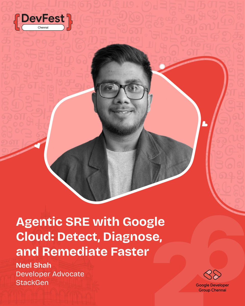 GDGChennai's tweet photo. 3 AM. Something is down.
Neel Shah, Developer Advocate at StackGen, on AI agents that fix outages on Google Cloud.
Oct 17. https://t.co/LCICMTtQjM
@shahneel2409 @stackgenai @GDGIndia
#GDGIndia #GDGChennai #DevFest #DevFestIndia #DevFest2026Chennai #DevFestChennai https://t.co/Us6Rwqa3LX