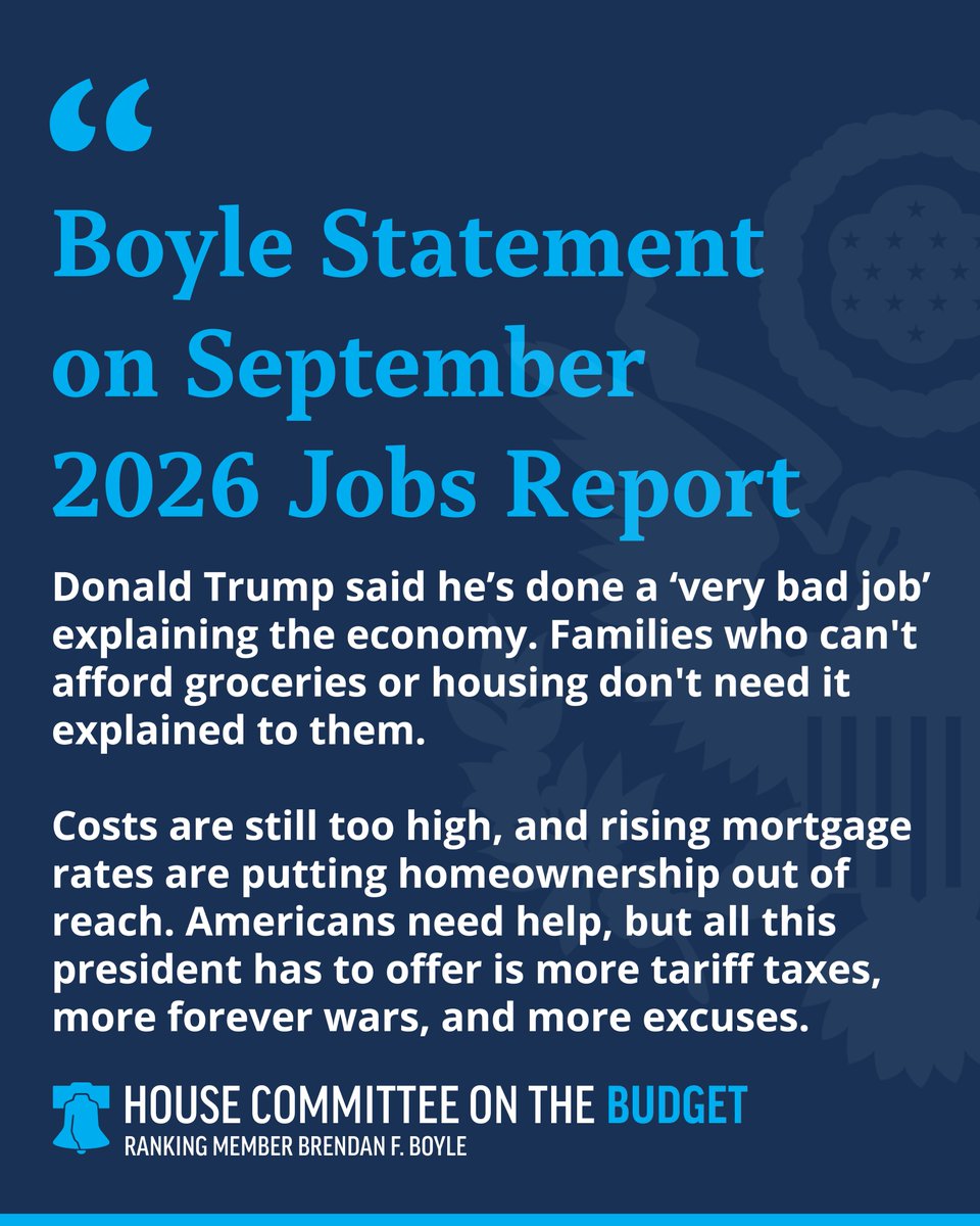 HouseBudgetDems's tweet photo. "Donald Trump said he's done a 'very bad job' explaining the economy. Families who can't afford groceries or housing don't need it explained to them."

Ranking Member @CongBoyle on today's jobs data: https://t.co/00qVGHI2wJ