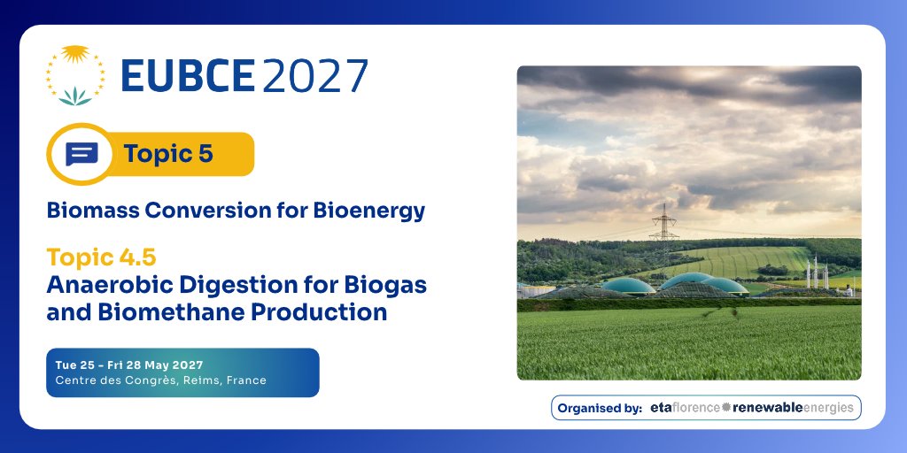EUBCE's tweet photo. Driving the Future of #Biogas & #Biomethane! 🔬💡

We are excited to spotlight Topic 4.5: Anaerobic Digestion for Biogas and Biomethane Production of #EUBCE2027!

Are you researching: 
🔹 Enhanced microbial communities & bioaugmentation? 
🔹 Modular, multi-stage, or dry fermentation reactors? 
🔹 Biological & catalytic biomethanation or novel feedstocks? 
🔹 Digestate valorisation & circular nutrient recovery?

Share your breakthroughs with the global biomass community!
🗓️ Abstract Submission Deadline: October 30, 2026 
📍 Location: Reims, France 🇫🇷
🔗 https://t.co/kL8oPkysl2

#EUBCE2027 #AnaerobicDigestion #Biomethane #Biogas #CircularBioeconomy #RenewableEnergy #CallForPapers #Bioenergy #GreenHydrogen
