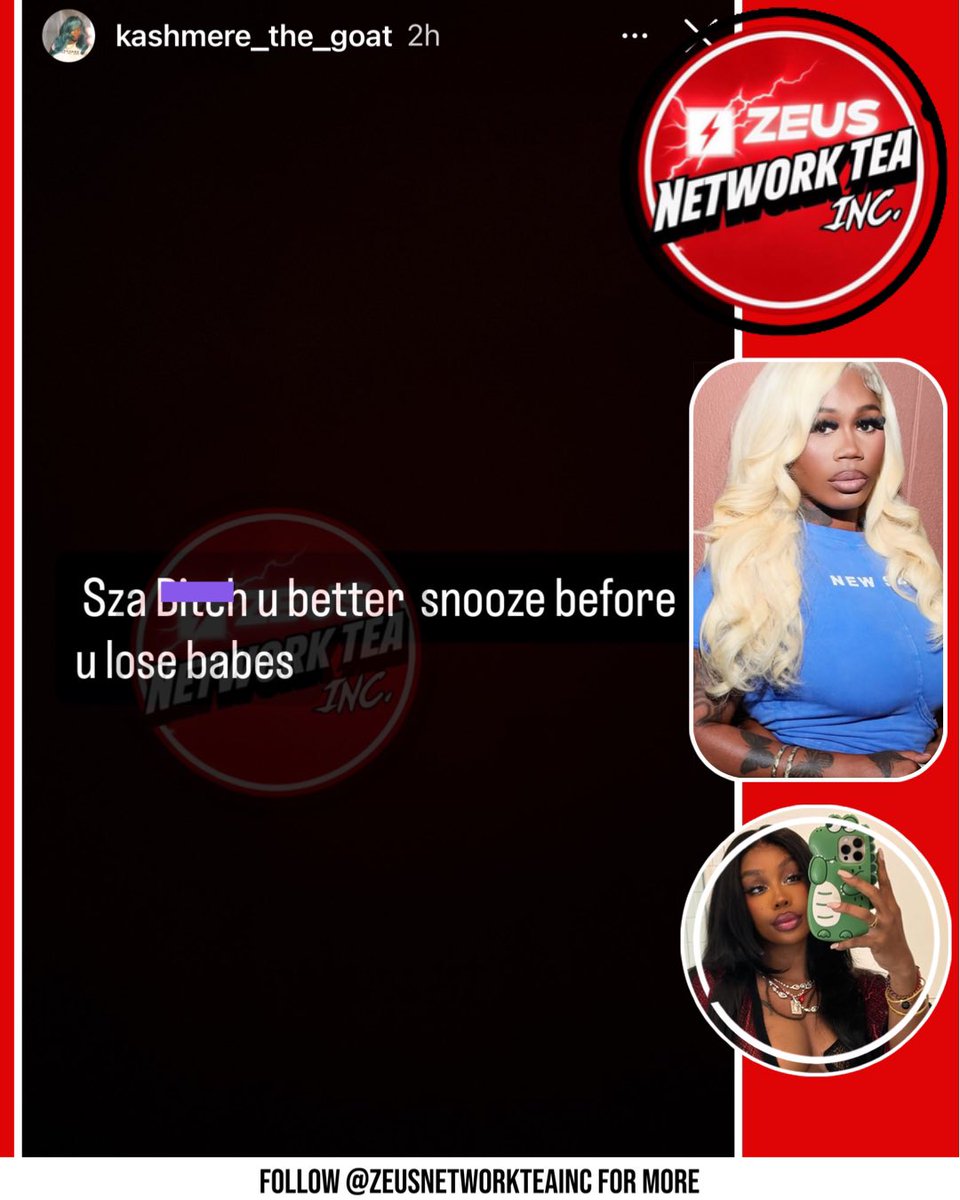 zeusteainc_'s tweet photo. SZA comments on Sukihana’s video about Kash, saying she doesn’t know what’s going on but questioning the mention of “3 teeth.” Kash fires back on her story: “SZA, you better snooze before you lose, babes.” 😭👀 https://t.co/FgJRhQTNdX