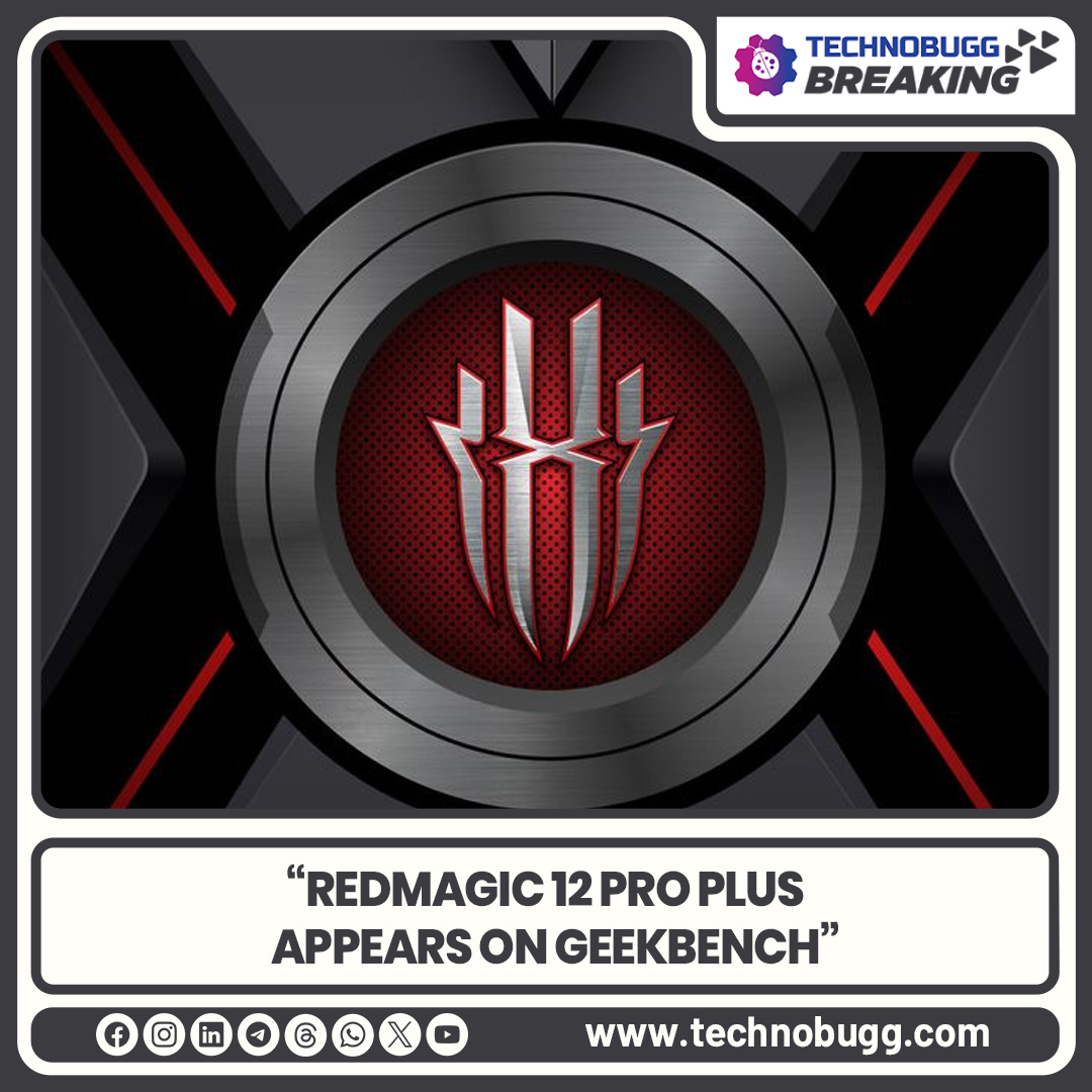 akhiljoseph's tweet photo. RedMagic 12 Pro Plus Appears on Geekbench
Read more : https://t.co/cBPhyNGVvb
#RedMagic #RedMagic12ProPlus #Breaking #Technobugg #technews https://t.co/QiKxT13gF7