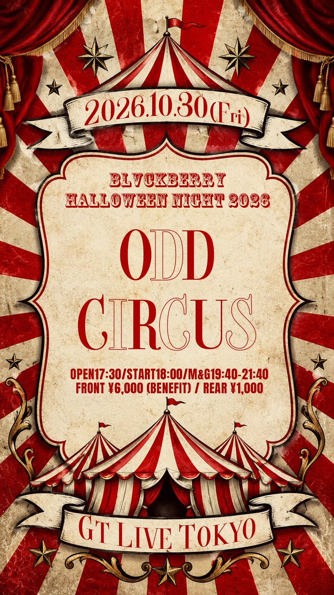 BLVCKBERRY_JP's tweet photo. /／
🗣️10/30(金)#ODDCIRCUS 公演詳細！
\＼

今年は初めての会場でのワンマン🔥
奇妙なサーカス、ご覧あれ🎪🎪🎪

🗺️ | GT LIVE TOKYO
⏰ | OPEN17:30/START18:00
📸 | 19:40〜21:40
👔 | ピエロ🤡
🎫 | 10月11日(日) 22:45FC先行
📎 | https://t.co/DEyQTYm2dM https://t.co/E7ASJD4Duk