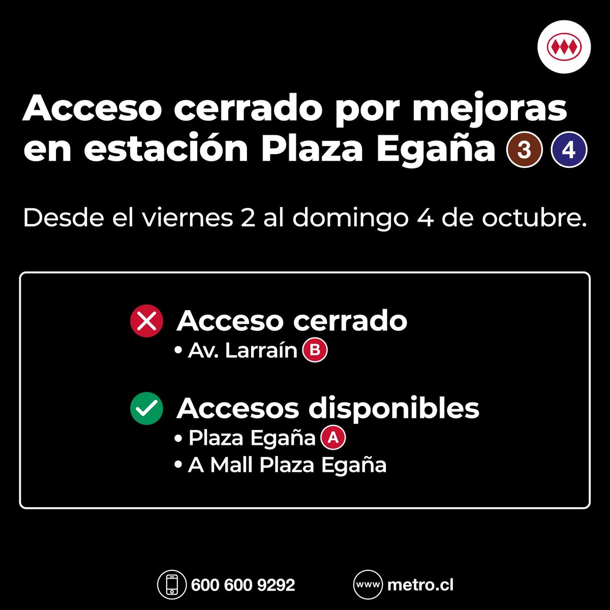 metrodesantiago's tweet photo. ⚠️ Por mejoras en la estación, hasta el domingo 4 de octubre, permanecerá cerrado el acceso por Av. Larraín B de estación Plaza Egaña.

🟢 Podrás ingresar por:
• Plaza Egaña A
• Acceso a Mall Plaza Egaña

Planifica tu viaje. https://t.co/QP388lrhUr