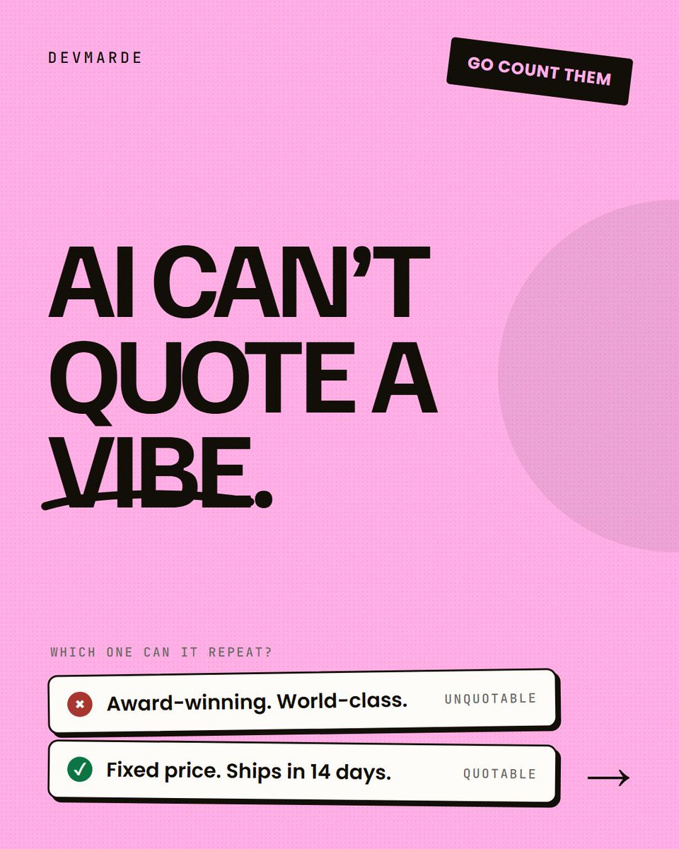 DevMarDe's tweet photo. AI can't quote a vibe.

"Award-winning team delivering world-class solutions" — unquotable.

"Fixed price, ships in 14 days" — quotable.

Go read your homepage and count the actual facts on it. https://t.co/BVnq5A1pj1