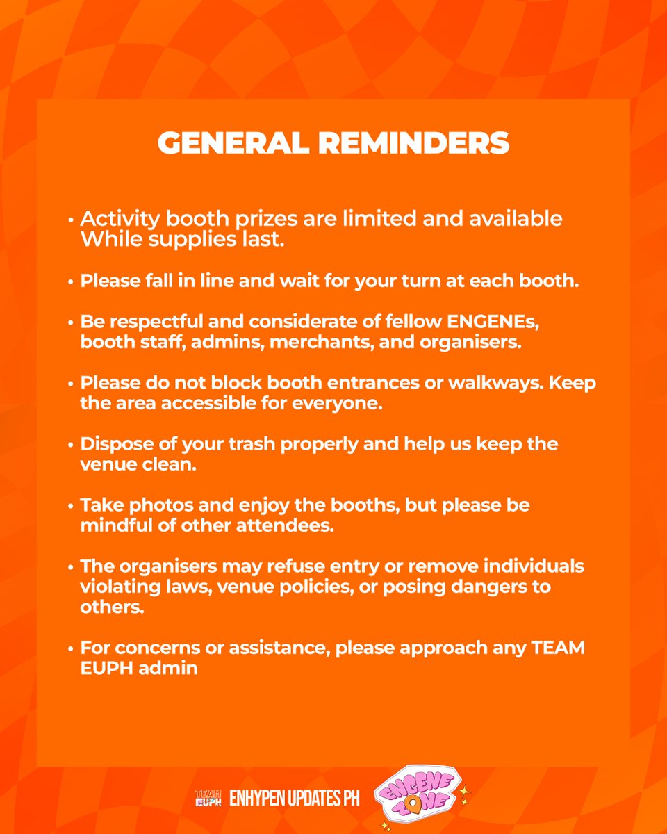 en_updatesph's tweet photo. Let’s make this an 𝐄𝐍𝐃𝐋𝐄𝐒𝐒 day to remember 🧡

𝐄𝐍𝐆𝐄𝐍𝐄 𝐙𝐎𝐍𝐄 is all about our 𝐄𝐍𝐃𝐋𝐄𝐒𝐒 𝐋𝐎𝐕𝐄 for ENHYPEN! 🥹✨ 

Please take a moment to review these guidelines and reminders to help make our Fun Meet celebration safe, smooth, and enjoyable for everyone.

See you there, ENGENEs! 🫶🏻🧡

2/3

#ENDLESS_EngeneZone #TEAMEUPH
#DunkinPH_ENDLESS #ENDLESSFunMeet #ENHYPEN