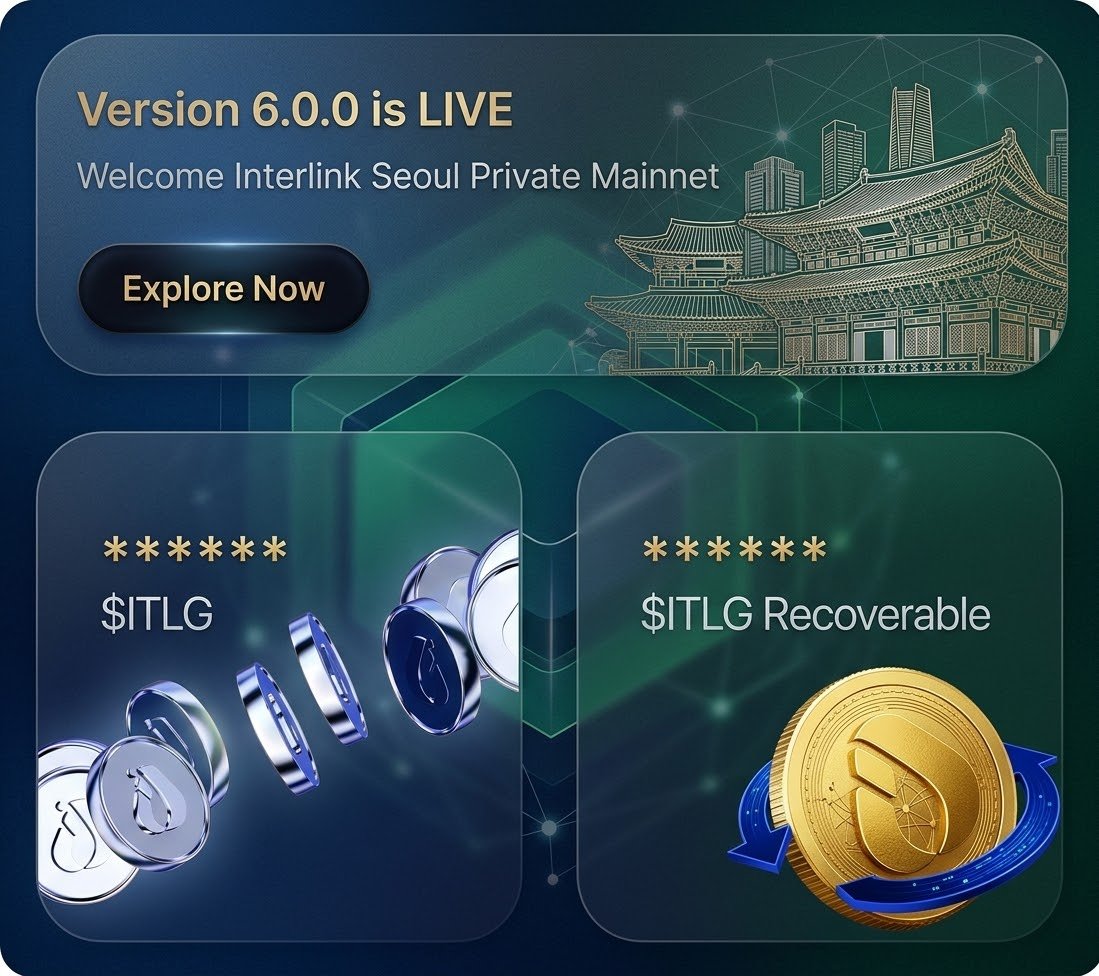 falcons026's tweet photo. 🚀 Version 6.0.0 is LIVE! 🌐
​The long-awaited Interlink Seoul Private Mainnet is officially here! ⚡
​Step into the future of Web3 with enhanced speed, top-tier security, and seamless blockchain performance. Don't get left behind—be among the first to experience the upgrade!

#Interlink #ITLG #ITL