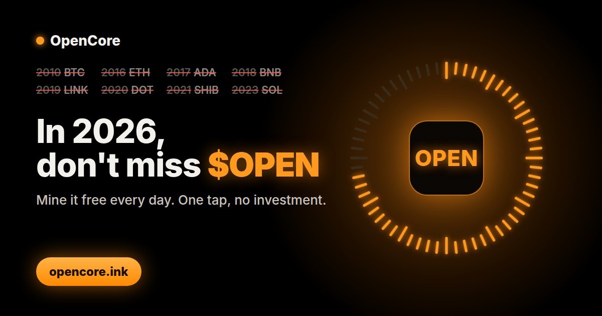 Opencore_ink's tweet photo. 🔴 2010 - You missed $BTC
🔴 2016 - You missed $ETH
🔴 2017 - You missed $ADA
🔴 2018 - You missed $BNB
🔴 2019 - You missed $LINK
🔴 2020 - You missed $DOT
🔴 2021 - You missed $SHIB
🔴 2023 - You missed $SOL

🟢 In 2026, don't miss $OPEN

Join 📦 :- https://t.co/T30OZT0jjk

⛏️ Mine it free every day on OpenCore

#core #coredao #web3 #Airdrop #100xGem #opencore #open #freeAirdrop #miningAap #satoshi