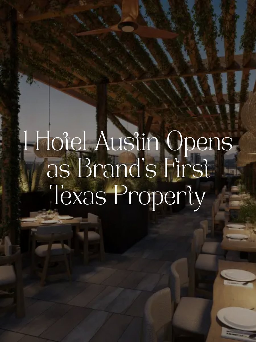 LuxuryTAmag's tweet photo. 1 Hotel Austin has opened its doors, marking the nature-focused luxury brand's Texas debut.

Read more about the new development: https://t.co/CAsFE2ZuQB https://t.co/CEBYk3zjSu