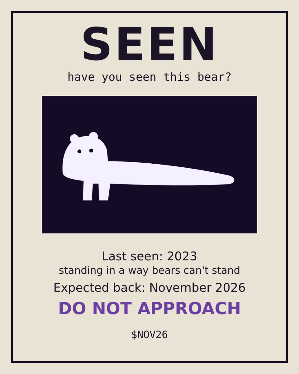 Nov26Bear's tweet photo. if you see him, don't approach.
he'll come to you.

$NOV26 🐻‍❄️ https://t.co/ICEh3uxqcB