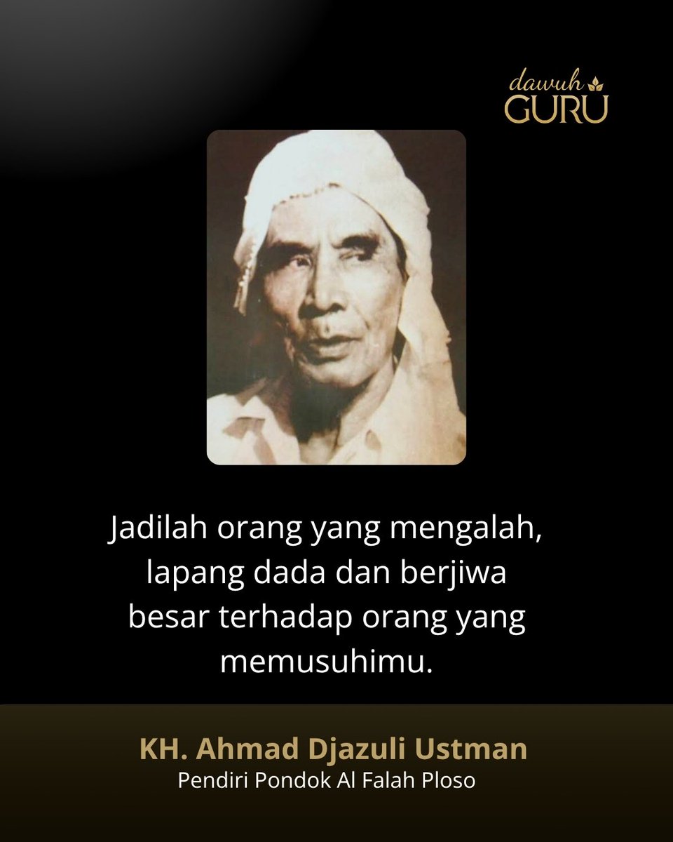 dawuhguru's tweet photo. “Jadilah orang yang mengalah, lapang dada dan berjiwa besar terhadap orang yang memusuhimu.”
— KH. Ahmad Djazuli Ustman https://t.co/DUcTYNscOE