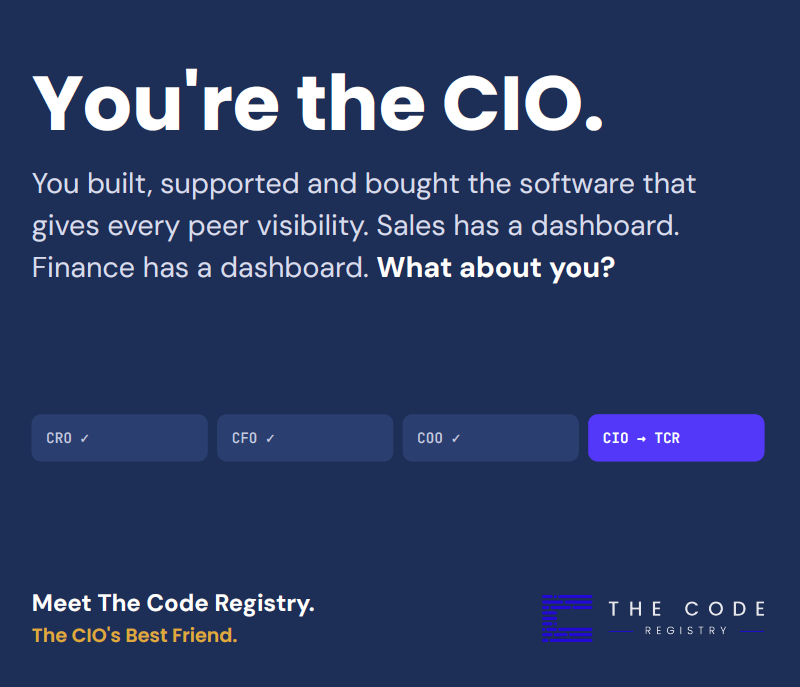 KnowYourCodeHQ's tweet photo. You're the CIO.

You built, supported and bought the software that gives every peer visibility, except yourself. Now the CIO gets a dashboard too.

Get your CIO view: https://t.co/jgvVX8HFNU

#TheCodeRegistry #KnowYourCode #CIO #CIOsBestFriend https://t.co/ir3fdr3hlS