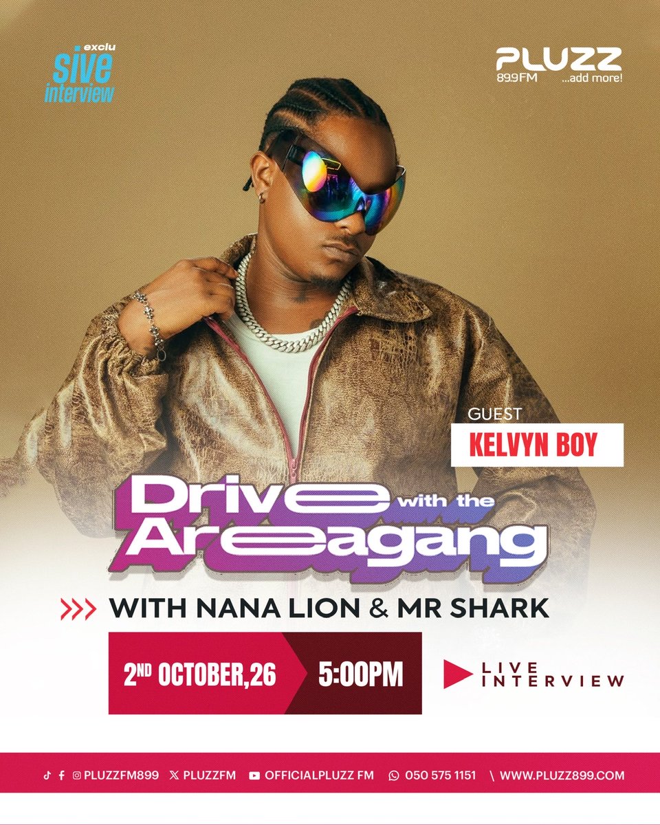 PLUZZ899FM_'s tweet photo. We are locking in with @kelvynboymusic_ on the Drive with the AreaGang today at 5pm with @233lyon &amp; @MrSharkGh 

Tune in!!

#AddMore
#AccrasMusicLeader https://t.co/iFOLCslKHN