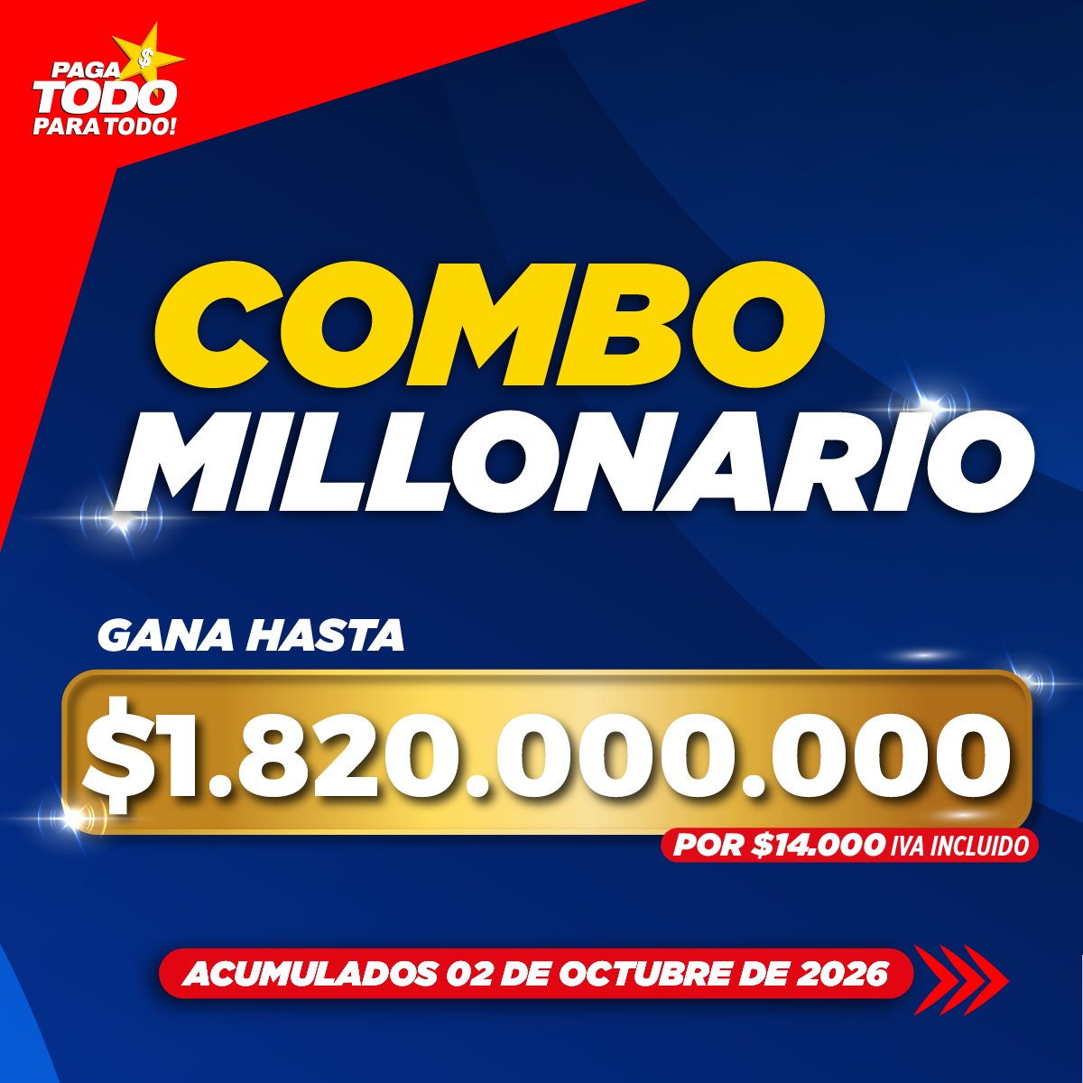 pagatodo's tweet photo. ⭐ ¡Hoy el acumulado del Combo Millonario está en los $1.820 millones! 💰
🎯 Juégalo por solo $14.000 IVA incluido en https://t.co/9lvHY9PgS6, 📲 https://t.co/D0qL05Ssyq o en tu punto Paga Todo favorito
🍀 ¡La suerte podría estar cerca! ✨ https://t.co/jKcKJqXwaW