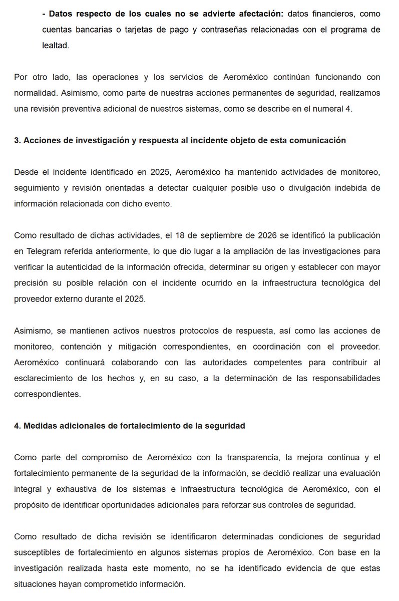 ivillasenor's tweet photo. 🔴 | AEROMÉXICO CONFIRMA MEGAFILTRACIÓN DE DATOS DE SUS CLIENTES... UN AÑO DESPUÉS

Desde octubre de 2025 les dije que las muestras eran REALES. Señalé que había datos personales, de contacto y hasta información de los pasaportes, con un alcance potencial de DECENAS DE MILLONES de personas vulneradas.

Incluso informé —como pueden constatar en la publicación que cito— que no había datos asociados a tarjetas bancarias.

Es decir, hace un año les expuse EXACTAMENTE todo lo que hoy ADMITE @Aeromexico en un comunicado dirigido a sus clientes.

Pero hay algo que no están diciendo. La aerolínea pide tomar precauciones (debido a que esta base de datos es «oro molido» para los delincuentes). ¿Pero qué pasa con todas las personas que fueron víctimas de fraude desde el primer día de la filtración?

La aerolínea no se acaba de enterar del robo. De acuerdo con la publicación en la dark web del grupo Scattered Lapsus$ Hunters (autores del ataque), la sustracción masiva de datos ocurrió en julio de 2025. En esa misma fecha notificaron a cada una de las empresas listadas como víctimas. Fue una campaña de extorsión... y final todo fue filtrado en octubre del mismo año.

Aeroméxico responde apenas SOLO porque @BuenGobierno_mx 'dio seguimiento' a una publicación en Telegram donde se anuncia la venta de esta base, que incluso fue «limpiada» para dar un total de 15 millones de personas afectadas y que, según el ciberdelincuente Eternal, el 100% de ellas serían contactables, es decir, potenciales víctimas de fraude.

Pero ojo, que esto revela otro problema: desde mayo de 2025 dejó de existir el INAI y @BuenGobierno_mx asumió sus funciones. Entre estas nuevas obligaciones está la de protección de datos personales en posesión de sujetos obligados (gobierno) y de particulares (empresas).

Es decir, el ataque ocurrió dos meses después de la extinción del INAI. La filtración, cinco meses después de que la 4T mató a este organismo autónomo para hacerlo COMPLETAMENTE DEPENDIENTE del gobierno. Y tardaron UN AÑO en abrir una investigación de oficio.

Ahora, ¿lo mismo va a ocurrir con Telcel?

Porque les recuerdo que desde el primer día que lanzaron su sitio para vincular líneas por el registro telefónico, 9 de enero, documentamos una vulnerabilidad que exponía, SIN CONTRASEÑAS O CÓDIGOS, los datos personales de TODOS sus clientes.

@Telcel, por medio de su vocero @RenatoFloresC, y la @CRTGobMX, a través de la comisionada presidenta, Norma Solano, mintieron descaradamente en medios. La titular de Buen Gobierno, Raquel Buenrostro, dijo que se había abierto una investigación.

Han pasado casi nueve meses y no han informado absolutamente nada. Mientras, siguen obligando a los mexicanos a registrar sus líneas.

¿Va a ocurrir lo mismo que con Aeroméxico y van a admitir todo cuando AHORITA MISMO ya hay delincuentes usando esa información para cometer fraudes?
