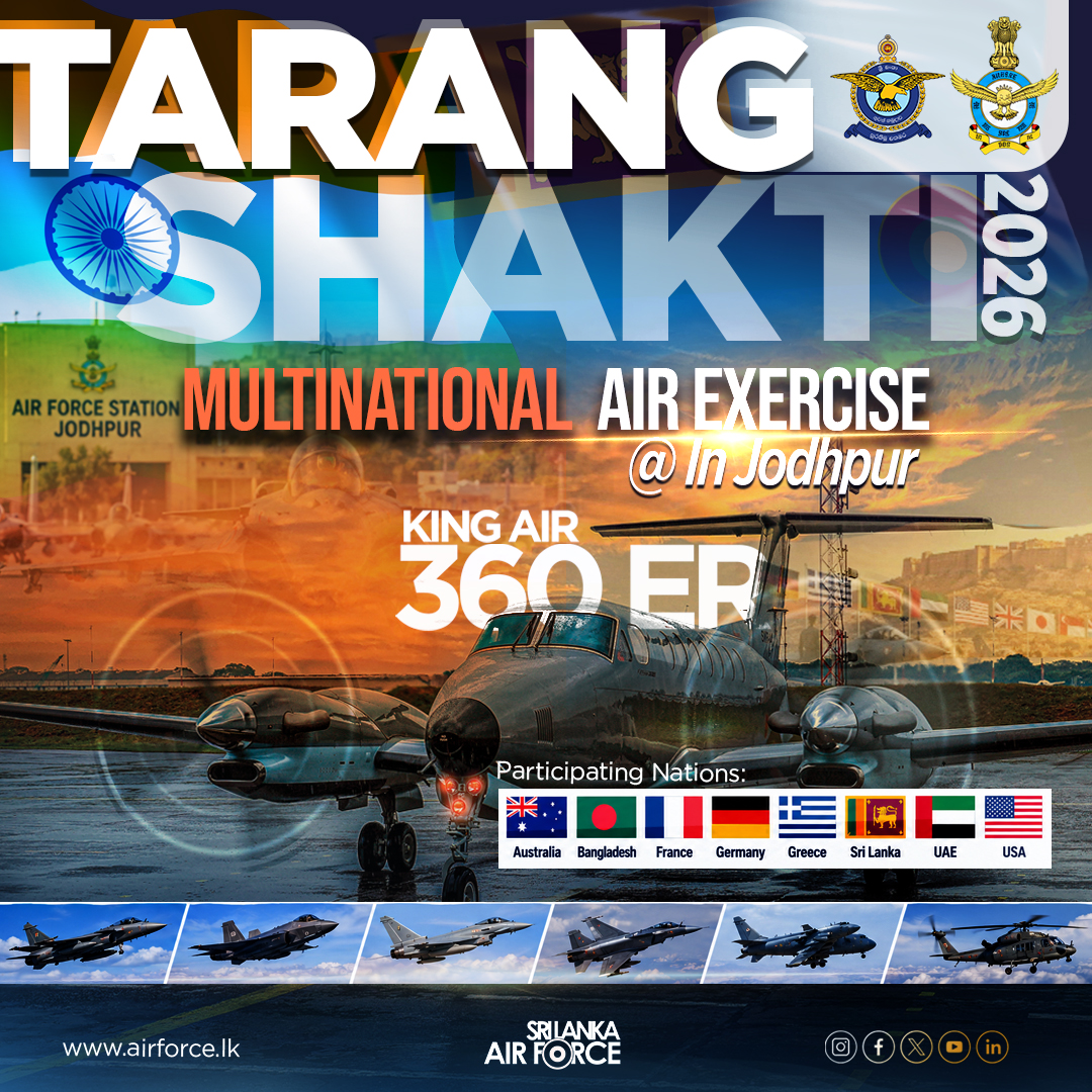 airforcelk's tweet photo. 🇱🇰TARANG SHAKTI 2026 | Multinational Air Exercise
The Sri Lanka Air Force participates in Tarang Shakti 2026 at Jodhpur, India, with the Beechcraft King Air 360ER, strengthening interoperability, operational cooperation and professional exchange among participating air forces. https://t.co/OZtt2gbpYe