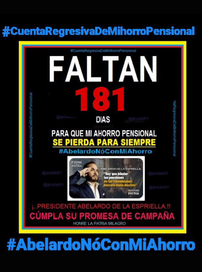 jpradach1's tweet photo. Qué Pása 😠
#NoConMiAhorro
#AbelardoNóConMiAhorro 😠
#CuentaRegresivaDeMihorroPensional
181 días para que $ 100 millones de mi  Ahorro Pensional se pierdan y sin un plan SERIO que los blinde.!
Éy @ABDELAESPRIELLA ❗
CUMPLA SU PROMESA DE CAMPAÑA.!
Qué pasa @SoyJerome__ @jrestrp ❓ https://t.co/Wr66RYFvGf