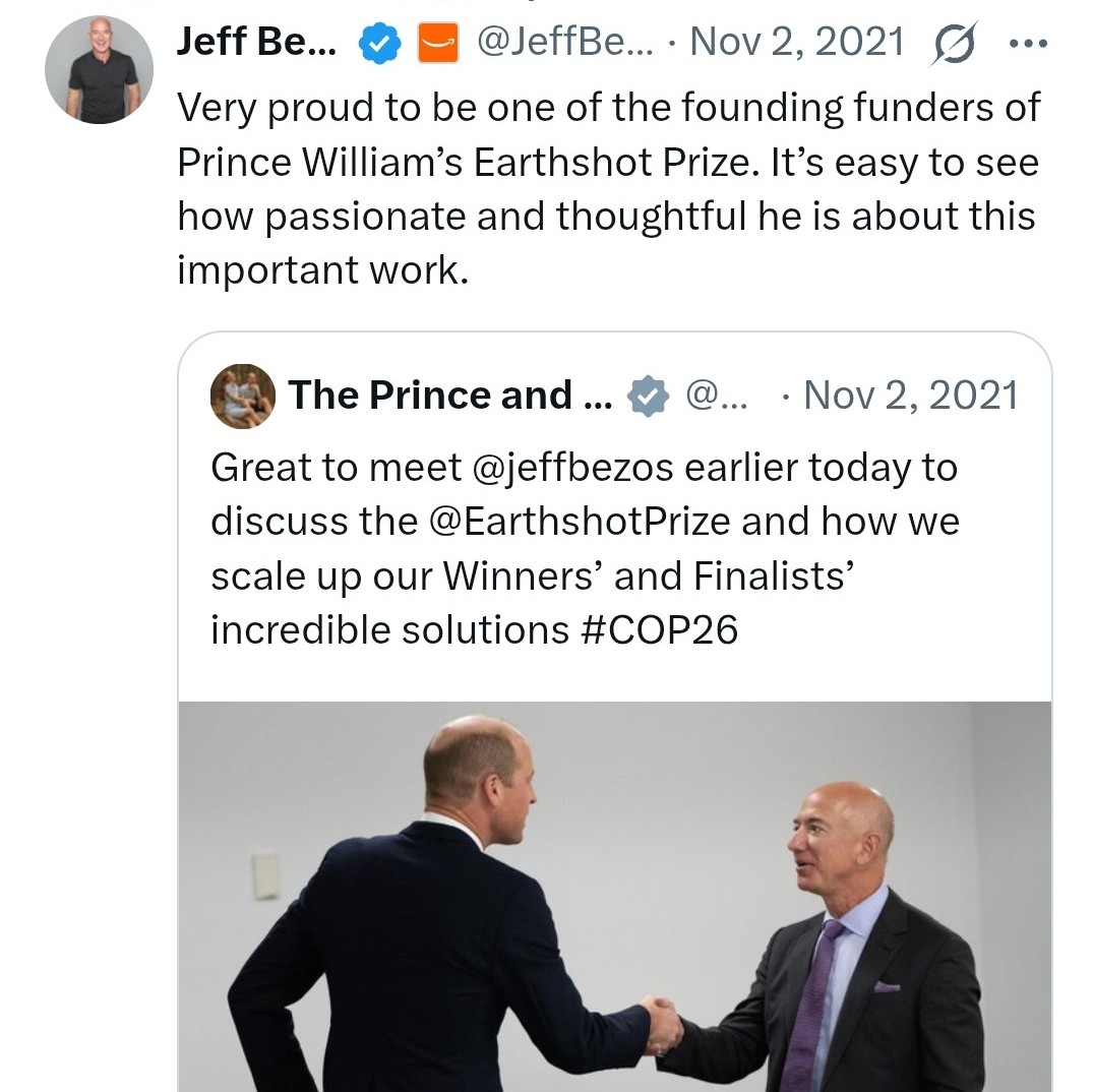 Canellelabelle's tweet photo. The Earthshot Prize announced that it's 2026 ceremony award, would be streamed by Amazon Prime😍🔥
    The British press reporting on this "Prince William lands major Amazon deal as Earthshot Prize heads to Prime video in global first".
     It is a "global first" but it is pure misinformation to state that William "landed an Amazon deal."
• Prince William founded the Earthshot in 2020. 
• in 2021, Jeff Bezos met with William in person and already posted that he was proud to be a founding partner of Earthshot.
• In March 2026, Amazon officially became a Global alliance founding partner and sponsor of Earthshot Prize alongside many other important businesses.
It is a multi-year collaboration that includes, operations and scaling, as well as network access and STREAMING on Amazon prime🔥
   I do not understand why it is so hard to report the truth about William and his accomplishments. The Press feel this constant need to lie, twist, downgrade or completely misreport on him to take away from what he does🤡
   But no matter what he forges on. Who he is and what he does, no amount of misinformation and poor reporting can change. 
Unlike Harry, He has never needed the press to build a resume for him with PR, he accomplishes ON MERIT.
   And that is what has the press' knickers twisted in a bunch
