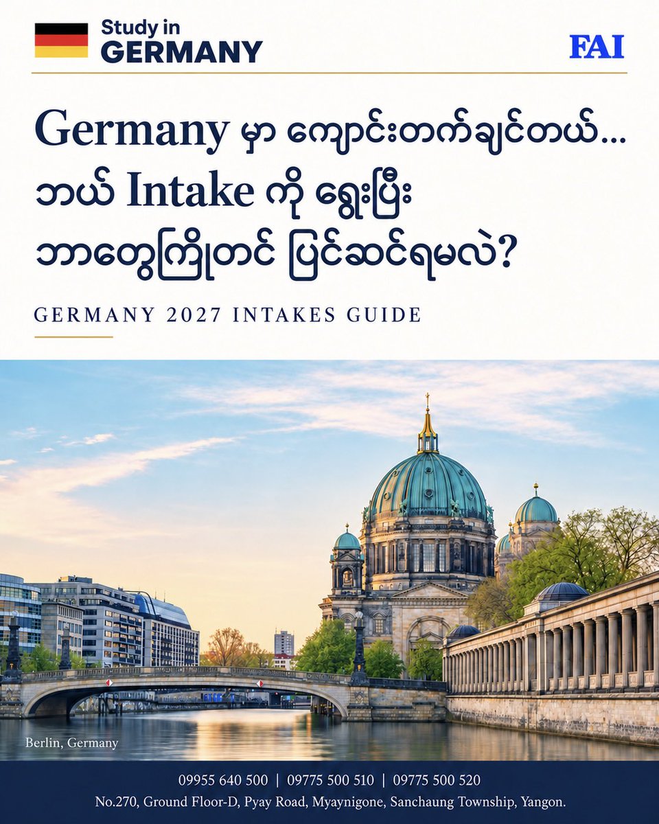 FAI_Education's tweet photo. 🇩🇪 Germany 2027 မှာ ကျောင်းတက်ဖို့ စီစဉ်နေပြီလား?
ကိုယ့် Budget နဲ့ကိုက်တဲ့ Program နဲ့ Intake ကို FAI နဲ့ ရွေးချယ်ပါ။
“GERMANY 2027” လို့ Message ပို့ပြီး Free Consultation ရယူပါ။
#StudyInGermany #FAIEducation #GermanyIntakes https://t.co/dB3sbSe3eG