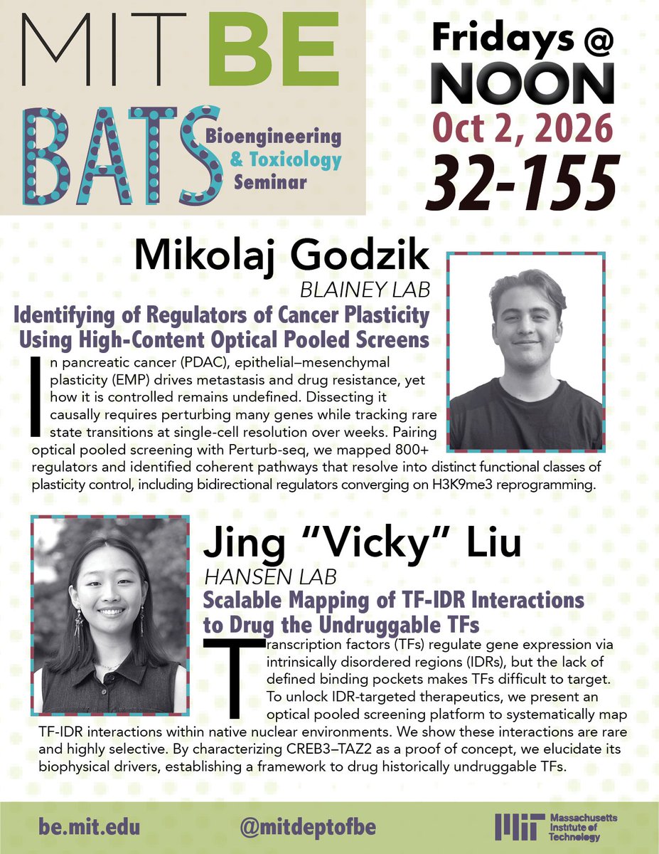MITdeptofBE's tweet photo. Who's up at BATS?
Mikolaj Godzik (@BlaineyLab) “Identifying of Regulators of Cancer Plasticity Using High-Content Optical Pooled Screens”
Jing “Vicky” Liu (@Anders_S_Hansen) “Scalable Mapping of TF-IDR Interactions to Drug the Undruggable TFs” https://t.co/gj8YYyCEFt https://t.co/ivGukPn2ZD