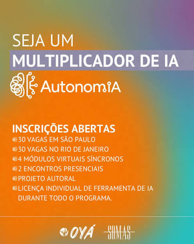 Ingestos's tweet photo. Instituto Oyá e SOMAS lançam programa de inteligência artificial para jovens!

https://t.co/YTCwnrzFM8

O Instituto Oyá e a SOMAS lançaram o programa Autonom.IA. 30 vagas gratuitas

#Oyá #SOMAS #IA #SãoPaulo #GoogleGeminiPro #Claude #GiroFilantropia #Senac #IJCA #RedeFilantropia https://t.co/aEJzYSrz98