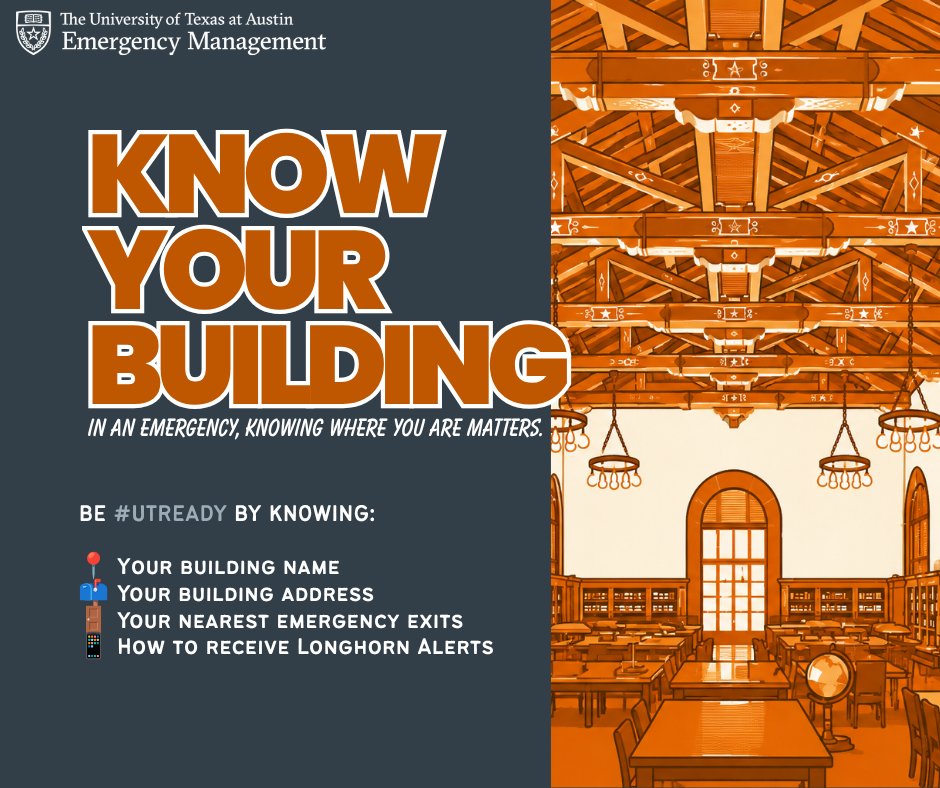 UTAustinOEM's tweet photo. 🚨 Be #UTReady by knowing your building!
📍 Building name & address
🚪 Nearest emergency exits
📱 How to receive Longhorn Alerts
A little preparation can help you respond quickly and safely when it matters most. 🤘 https://t.co/gYVNaJwIUG