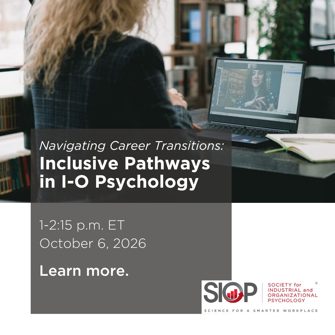 SIOPtweets's tweet photo. Join us Oct. 6 for a collaborative webinar uniting expertise from three SIOP committees to explore how I-O psychology can build more inclusive and sustainable career pathways.

Learn more: https://t.co/0Pvs61YSXy

#IOPsych #SIOPSmarterWorkplace https://t.co/M8AMZiEBiH