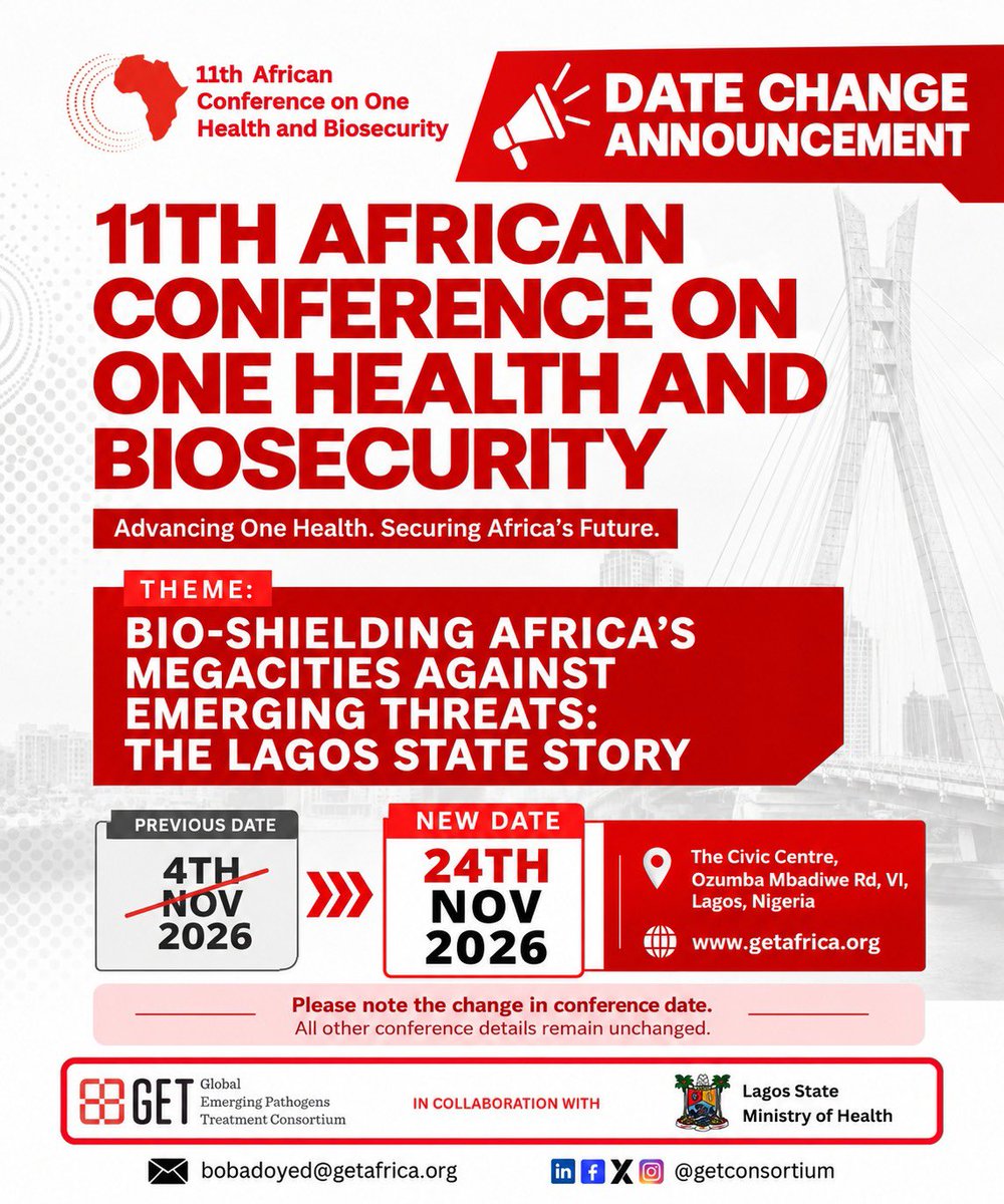 GETConsortium's tweet photo. 📢 DATE CHANGE ANNOUNCEMENT
Some dates change, but the mission remains the same.

The 11th African Conference on One Health and Biosecurity, initially scheduled for 4 November 2026, will now hold on:

📅 24 November 2026
📍 The Civic Centre, Victoria Island, Lagos https://t.co/ME00saL7M3