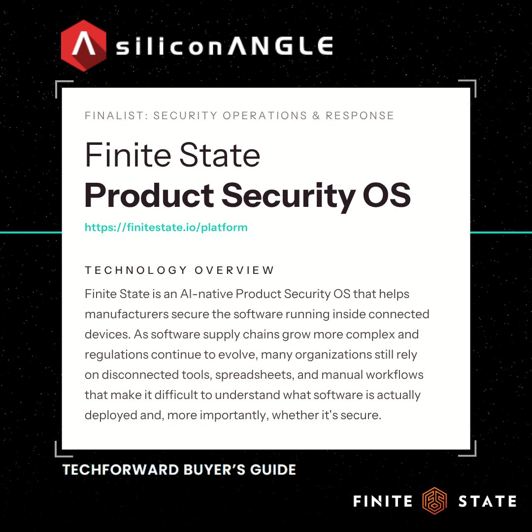 FiniteStateInc's tweet photo. Finite State has been named a finalist in the Security Operations &amp; Response category of the SiliconANGLE TechForward Buyer’s Guide.
🔎 Deeper product visibility
🎯 Risk-based prioritization
📋 Defensible security evidence
View the guide: https://t.co/xTONVzbShK #ProductSecurity https://t.co/KG2tB1zvHR