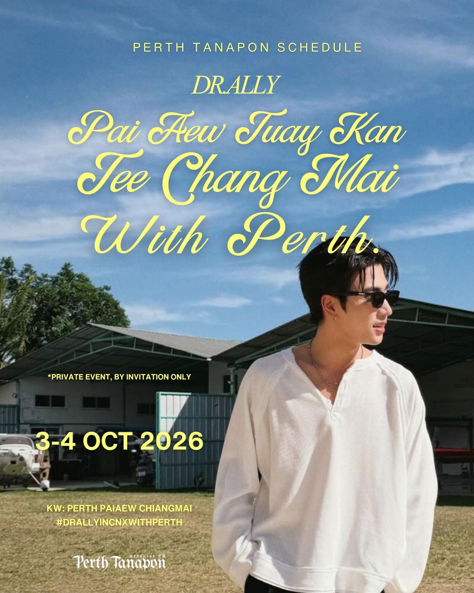 PerthOfficialTH's tweet photo. 🔔 3 - 4 October 2026 🔔
#PerthTanaponSchedule 
#PerthTanapon @perthppe

DR Ally Pai Aew Tuay Kan Tee Chiang Mai With Perth 
📍 : Chiang Mai
📝 : PRIVATE EVENT

Start trend ✨
⏰ : ALL DAY
🗝️ : PERTH PAIAEW CHIANGMAI
#️⃣ : DrAllyinCNXwithPerth
🔗 : https://t.co/IEdmsKTcIp https://t.co/5RqPhwAOab