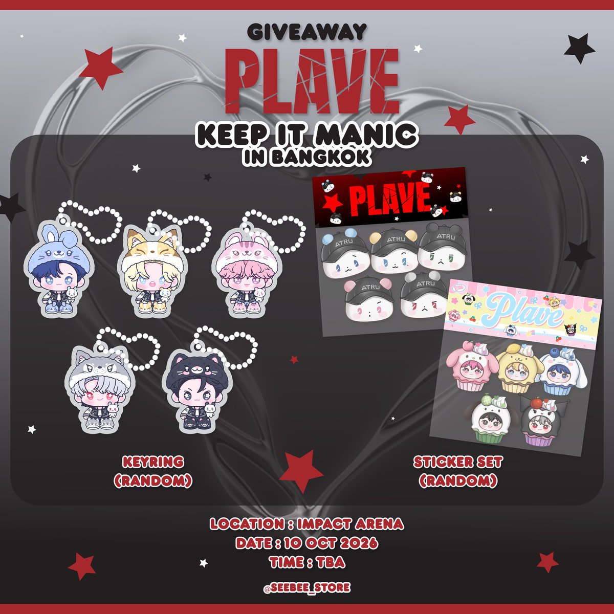 seebee_store's tweet photo. . ͙ ✿ 𝑷𝒍𝒔 𝒌𝒊𝒏𝒅𝒍𝒚 𝑹𝑻 ✿ . ͙ 

            ⚘ ᠃ Giveaway ᠃ ⚘

εїз PLAVE World Tour KEEP IT MANIC in Bangkok 

✧˖ location : IMPACT Arena

𐙚˚date : 10 Oct 2026

☆₊⁺ time : tba

 🔎rule : RT & Show this tweet

#PLAVE
#PLLIมาแจก
#2026_PLAVE_World_Tour_in_Bangkok
#KEEP_IT_MANIC_in_Bangkok