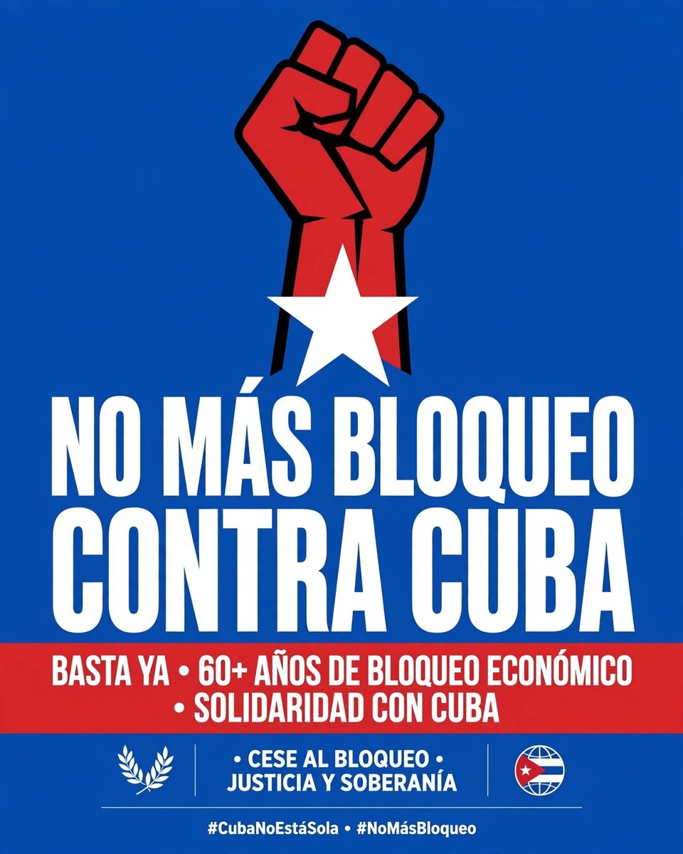 JuanGar37619223's tweet photo. 60+ años de bloqueo económico, comercial y financiero contra Cuba. Un crimen contra un pueblo entero que resiste con dignidad.
El mundo ya dijo: ¡FIN AL BLOQUEO!
#CubaNoEsUnaAmenaza #CubaNoEstaSola #UnblockCuba https://t.co/4HNkKqcOEG