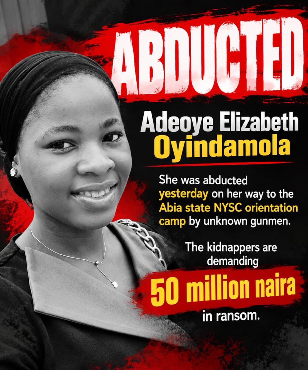 the_millenium1's tweet photo. Another Funaabite was among the corp member that was kidnapped!!!!

Adeoye Elizabeth Oyindamola, was abducted while on her way to the NYSC Orientation Camp in Abia State.

This is becoming too much https://t.co/0Cl7hmYLqe
