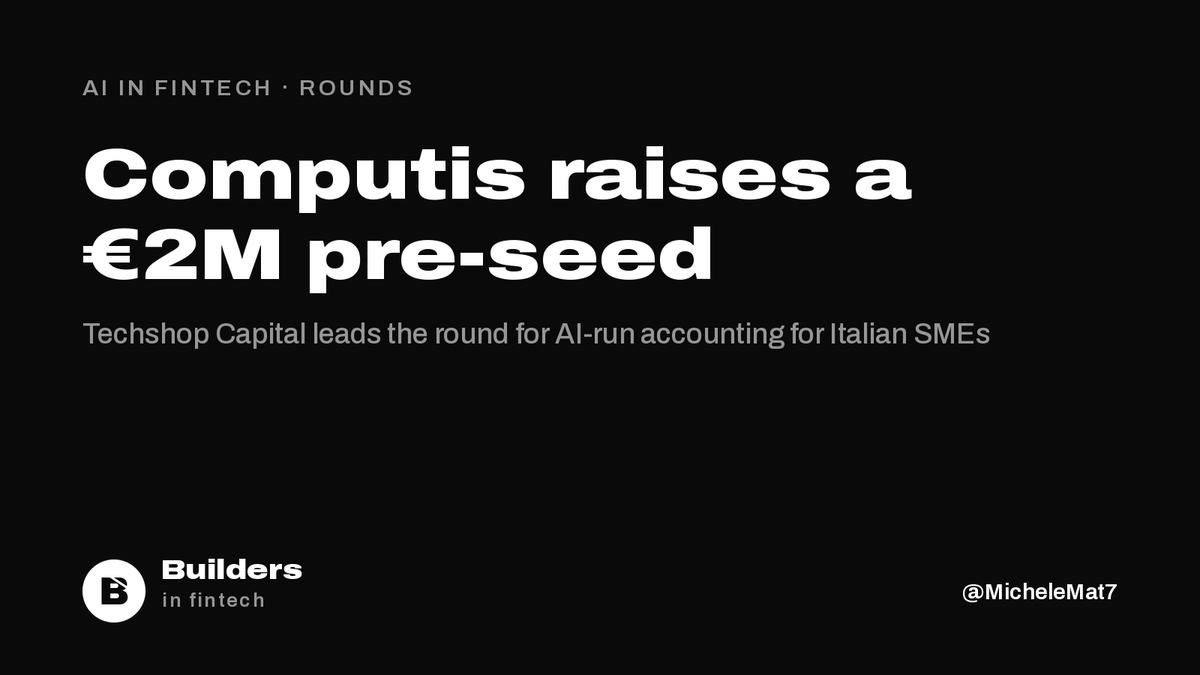 buildersfintech's tweet photo. Milan-based Computis has raised a 2M euro pre-seed led by Techshop Capital, with Zanichelli Venture and Vento.

AI does bookkeeping, invoicing and bank reconciliation for Italian SMEs, in-house accountants review it, a partner commercialista advises.

Founded in 2026. https://t.co/yTh0gbQmKb