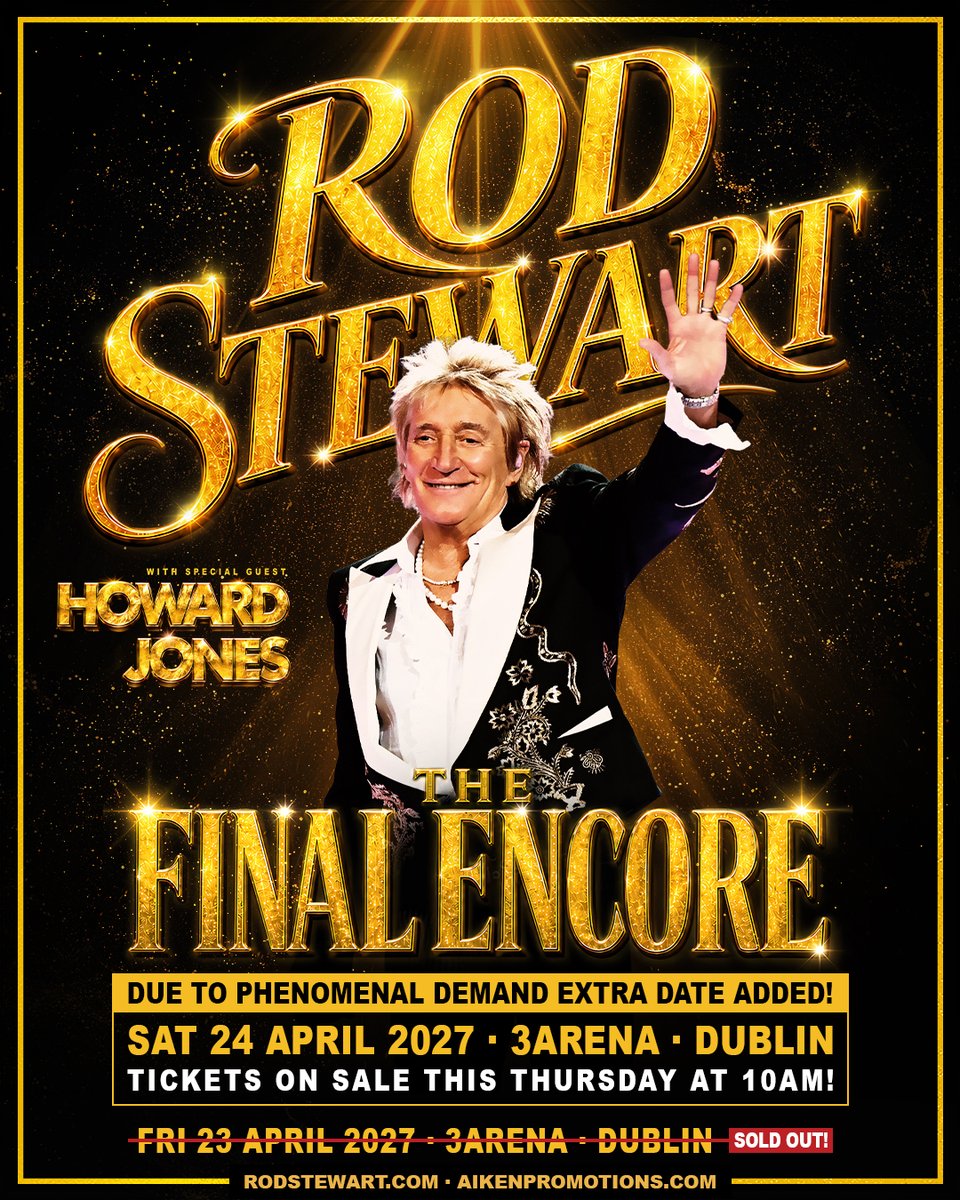 3ArenaDublin's tweet photo. 💥 Due to phenomenal demand following the sell-out of his first night, Rod Stewart has just added an extra date at #3Arena on Saturday 24 April 2027.

🎫 Three+ Presale - Tuesday, 06 October at 10am
🎟️ General sale - Thursday, 08 October at 10am https://t.co/5x2IP7E5RJ