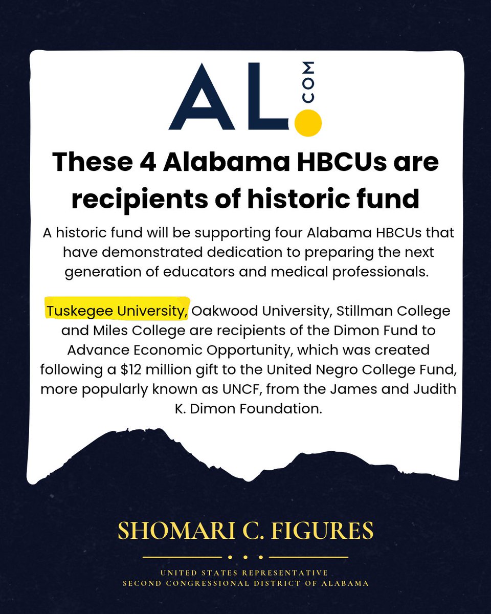 A political information graphic on a dark navy background. A white panel with a logo and headline explains that four Alabama historically Black colleges and universities are receiving support from a historic fund. One university name is highlighted in yellow. The bottom identifies a U.S. representative. The image contains substantial text.