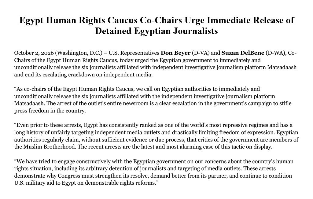 RepDonBeyer's tweet photo. As Co-Chairs of the Egypt Human Rights Caucus, @RepDelBene and I are urging the Egyptian government government to release the 6 journalists affiliated with independent investigative journalism platform Matsadaash. 

Our statement: https://t.co/JLLNk4w2nd