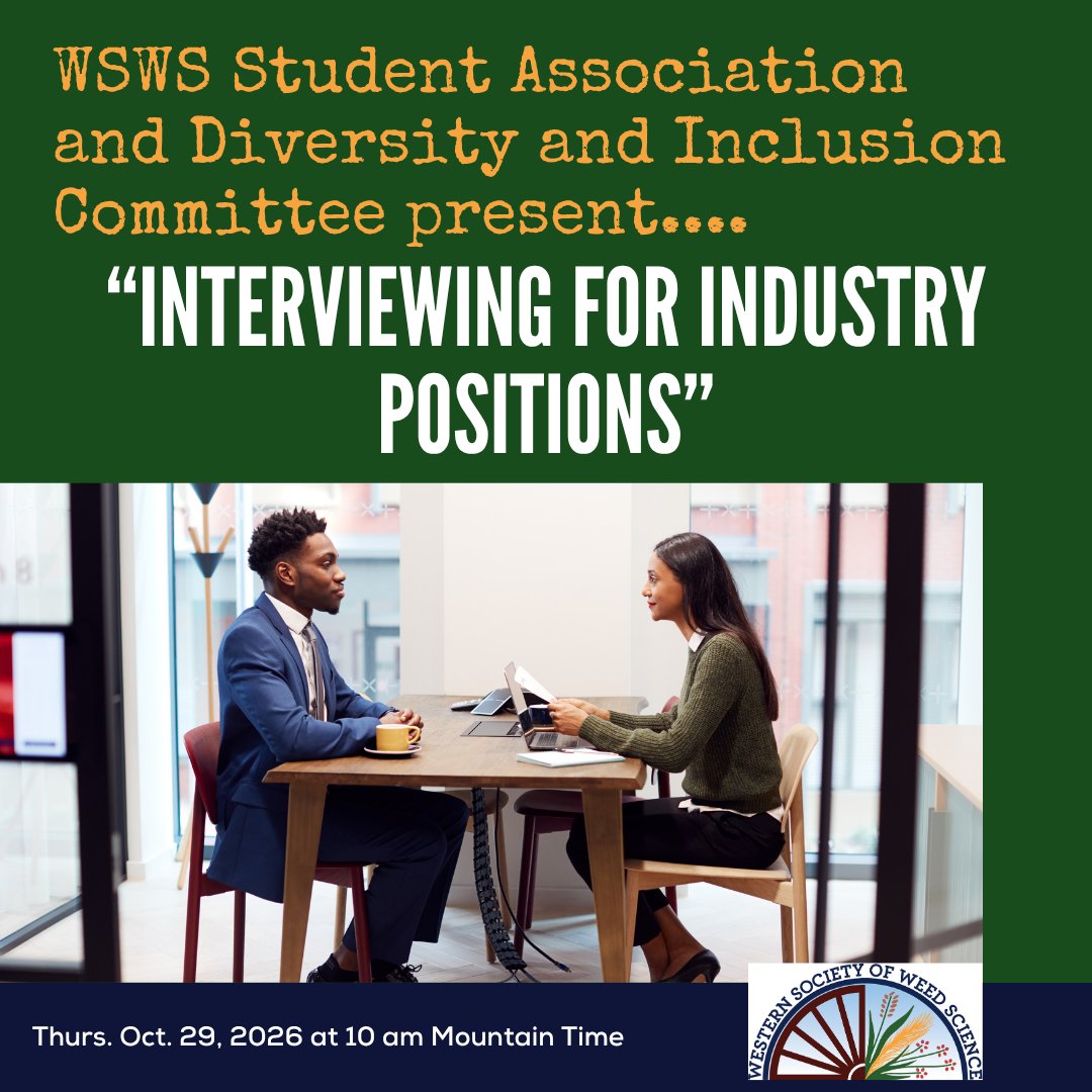 WSWeedSci's tweet photo. Mark your calendars NOW & check your email for registration info!
The #WSWS Student Association and Diversity & Inclusion Committee are hosting a Fall Webinar, "Interviewing for Industry Positions" on Oct. 29, 2026, at 10 am Mountain Time.
#careers #weedscience https://t.co/CjczPZ3fvT