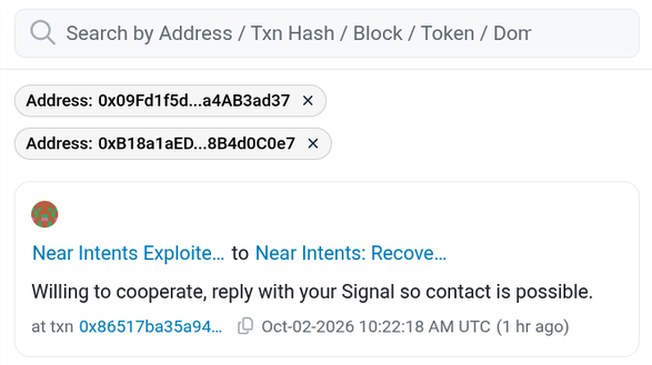 coinbureau's tweet photo. ⚡️UPDATE: The NEAR Intents attacker has RESPONDED.

The NEAR Intents recovery wallet received 1 BNB with a message saying:

“Willing to cooperate, reply with your Signal so contact is possible.”

The sender address is tagged on BNBScan as “NEAR Intents Exploiter 1” and was previously identified by ZachXBT as one of the primary addresses tied to the exploit.

The response came within Alex Aurora’s 48-hour window offering a path to cooperate, return funds and potentially receive a bounty.

If negotiations hold, the exploit could move toward RECOVERY rather than a prolonged laundering attempt.