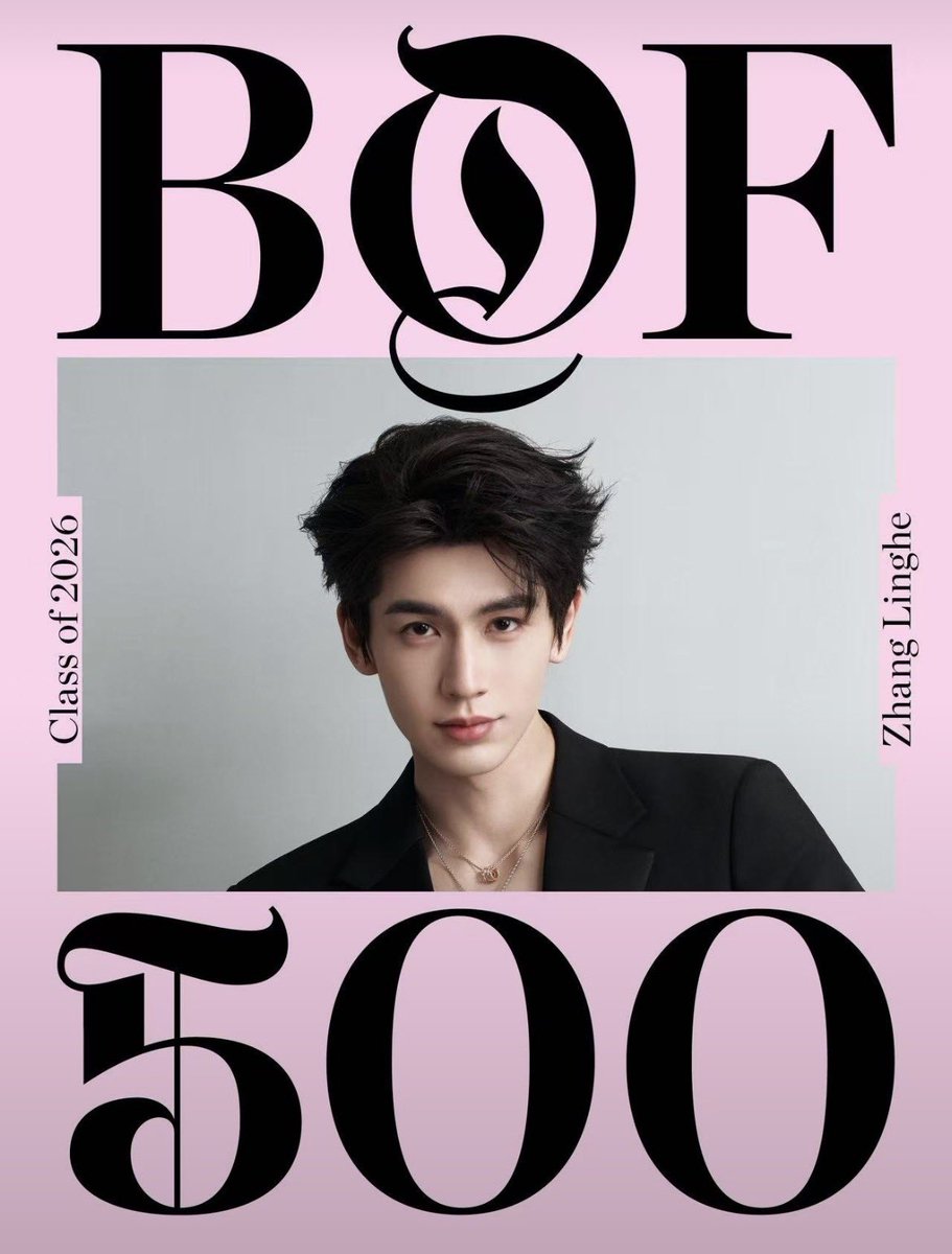 ZhangLinghe_USA's tweet photo. 📰#𝐙𝐡𝐚𝐧𝐠𝐋𝐢𝐧𝐠𝐡𝐞𝐌𝐞𝐝𝐢𝐚𝐅𝐞𝐚𝐭𝐮𝐫𝐞
¹⁰∙⁰²∙²⁰²⁶

🎉Congratulations to #ZhangLinghe on being named to the BoF 500 Class of 2026, joining an influential global community shaping the future of fashion.

From captivating performances on screen to commanding attention on the global fashion stage, his elegance, versatility, and growing influence continue to transcend borders.

#张凌赫 #BoF500 

🔗 https://t.co/yvjib2nv0X