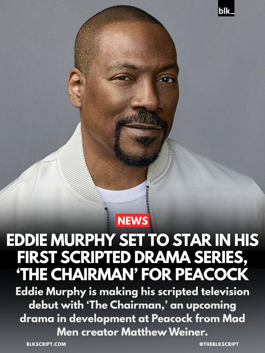theblkscript's tweet photo. Eddie Murphy Set To Star In His First Scripted Drama Series, ‘The Chairman’ For Peacock
https://t.co/3jfhTjXPOh https://t.co/EOjSZvV1kV